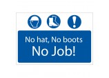 ’No Hat, No Boots, No Job’ Mandatory Sign